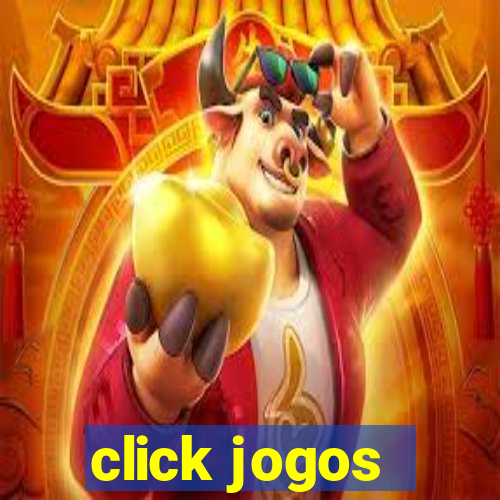 click jogos - ganhar dinheiro